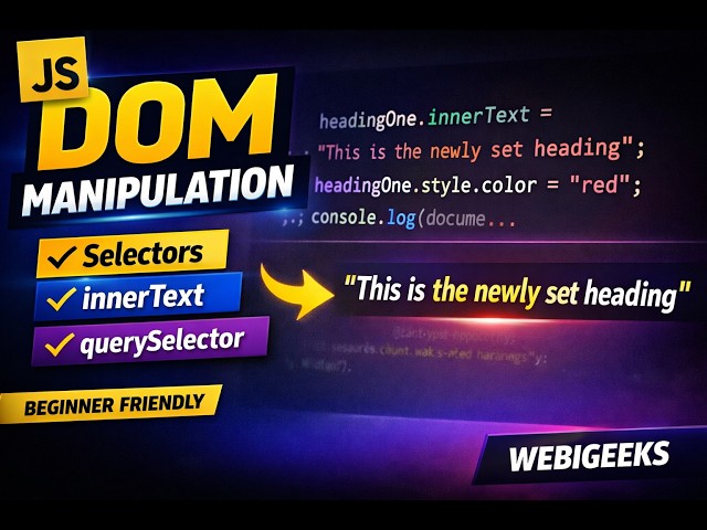 JavaScript DOM Manipulation Crash Course  | Selectors, innerText, querySelector Explained