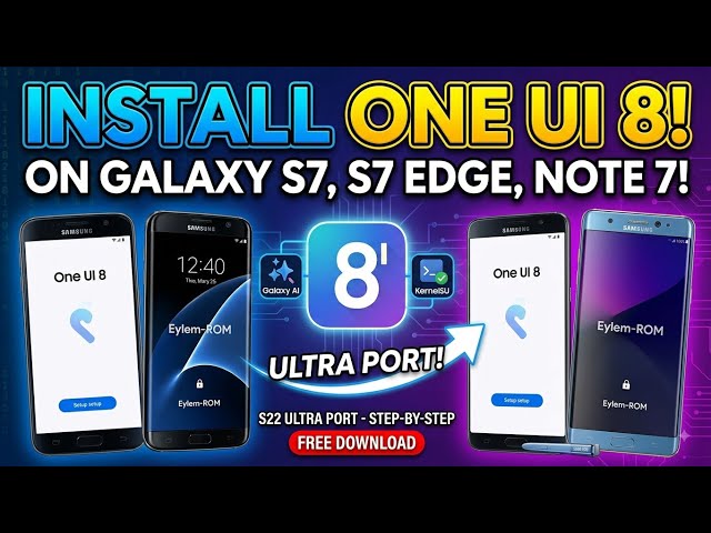 Bringing Galaxy S7 Edge Back to Life with One UI 8.0 & Galaxy AI! 📱 (Full Tutorial)