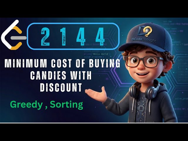 LeetCode 2144 : Minimum Cost of Buying Candies With Discount | Sorting vs Frequency Array