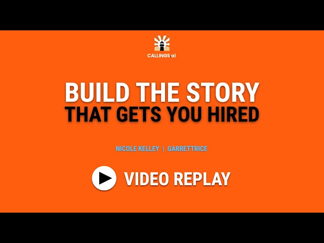 Build The Story That Gets You Hired