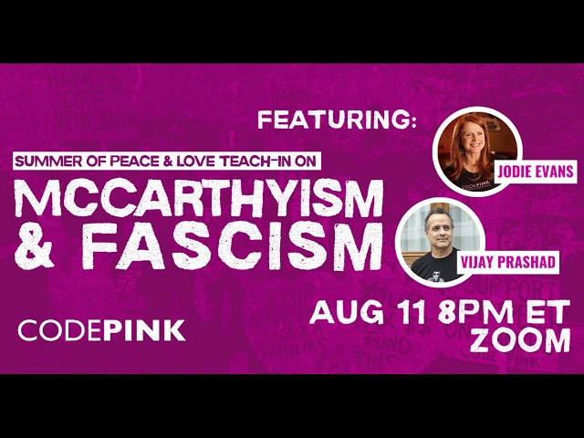 On McCarthyism & Fascism: Summer of Peace & Love Teach-in