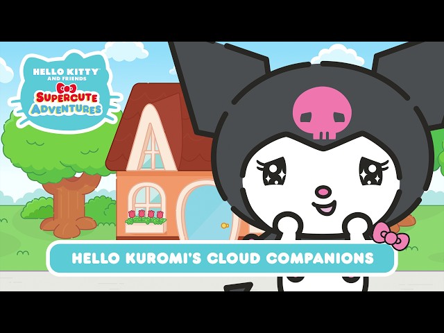 Hello Kuromi’s Cloud Companions | Hello Kitty and Friends Supercute Adventures S13 EP4