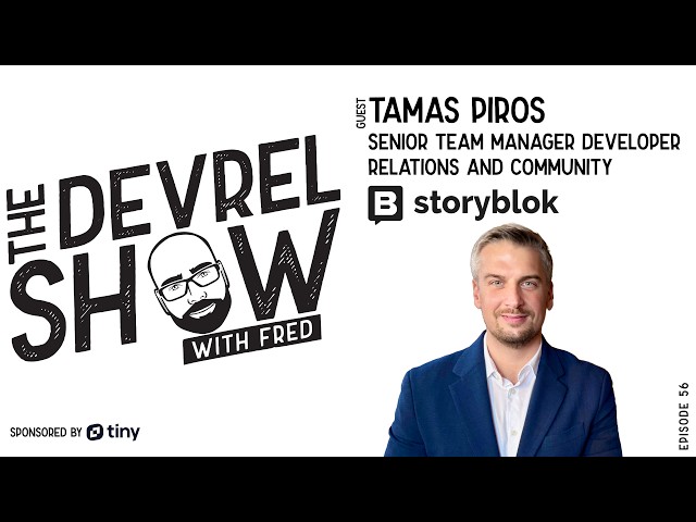 devrelshow episode 56 - Tamas Piros from Storyblok