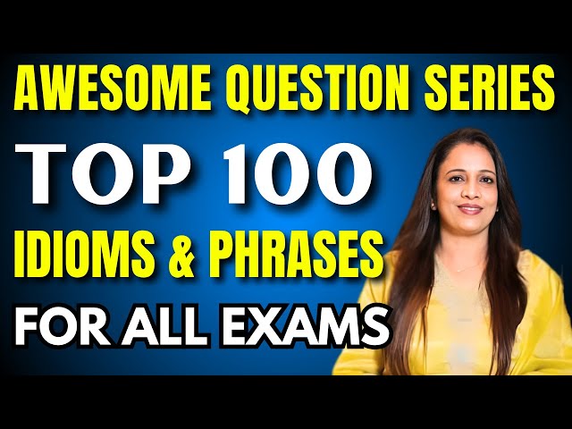 Important Top 100 Idioms & Phrases For All Exams | Awesome Question Series | English With Rani Ma'am
