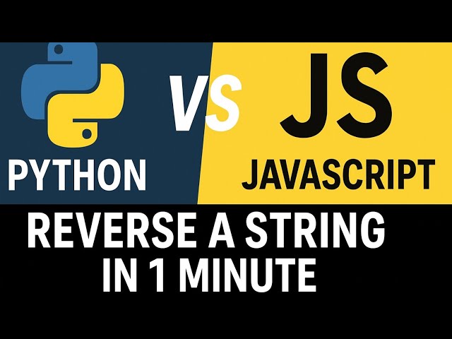 Python vs JavaScript: Reverse a String in 1 Minute
