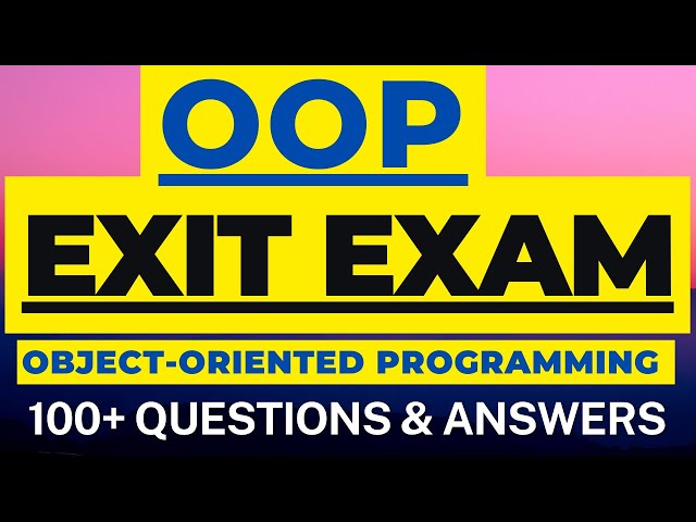 Exit Exam of Object-Oriented Programming (OOP) for Ethiopian Students