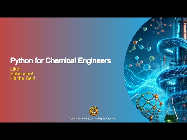 Python for Chemical Engineers | 02B