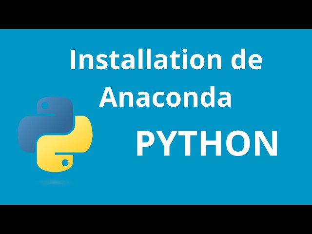 Installation Anaconda - Python