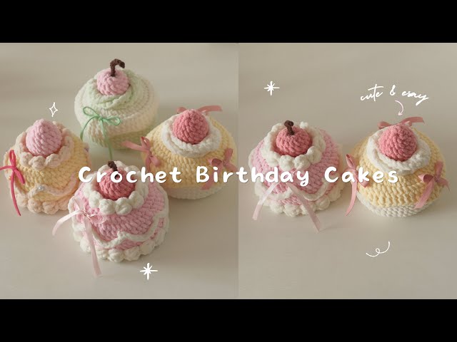 🎂 How to crochet sweetest birthday cakes | *step-by-step beginner-friendly tutorial