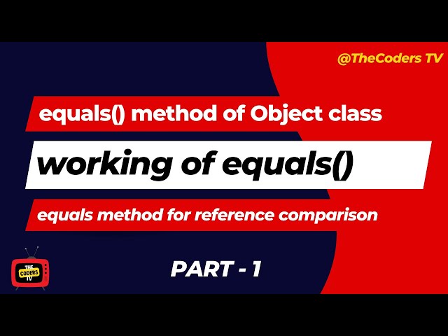 #5 java.lang package Object Class equals method | equals method in Java | TheCoders TV | #java