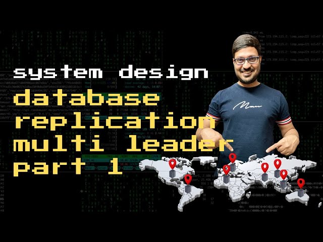 Database Replication |  Multi Leader |   Part 1 --  use cases, trade offs, gossip protocol