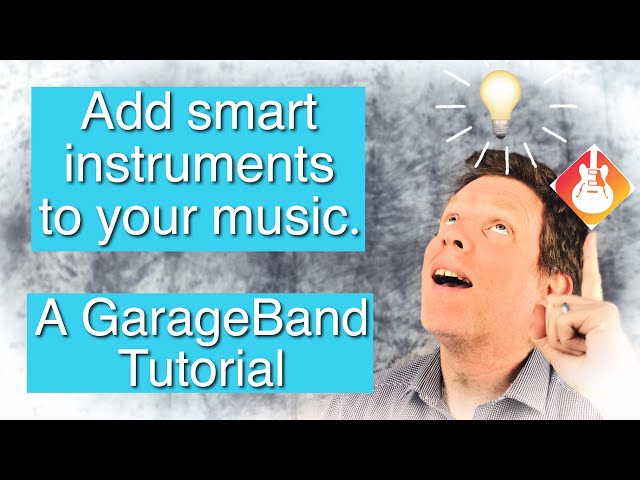 How to add smart instruments in GarageBand - Tutorial 6.
