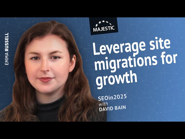 5 SEO tasks when migrating your site in 2025 - with Emma Russell