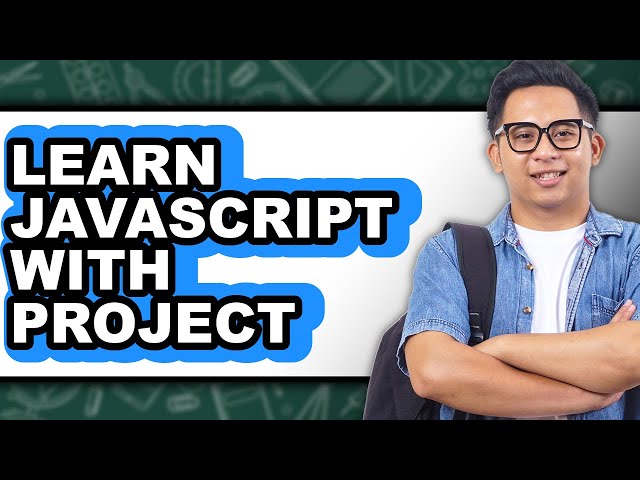 How to Learn JavaScript with Project (Full Guide)