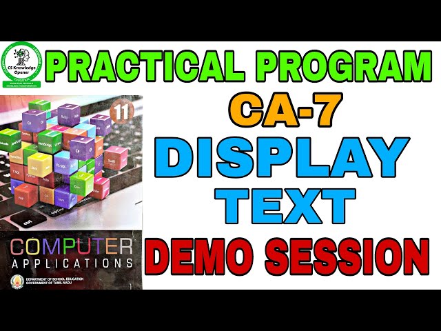 11th Computer Applications Practical Program Exercise 7 Display Text