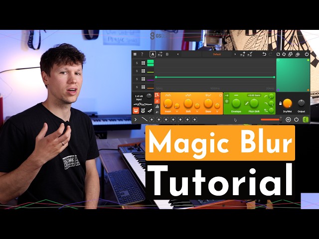 Magic Blur - Overview and Tutorial