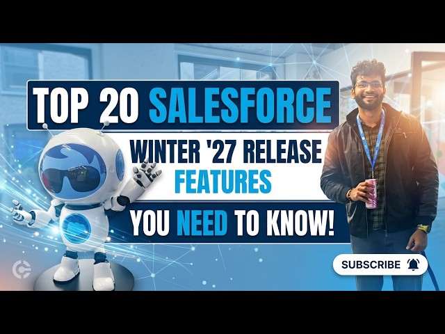 Top 20 Salesforce Winter '27 Release Features