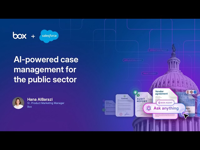 Box + Salesforce: Secure AI for Government Case Management