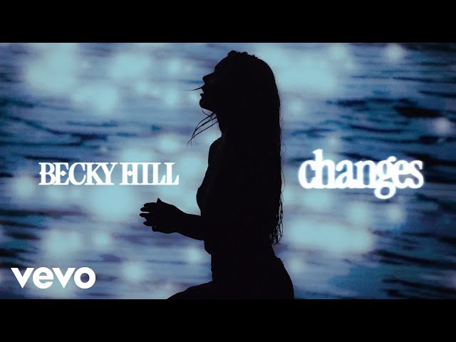 Becky Hill - Changes (Official Video)