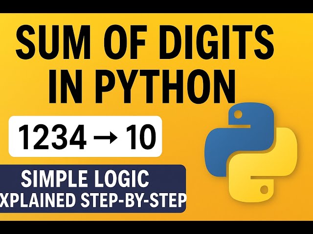 “Python Problem Solving for Beginners | Sum of Digits Using While Loop | Python Coding Practice 2025