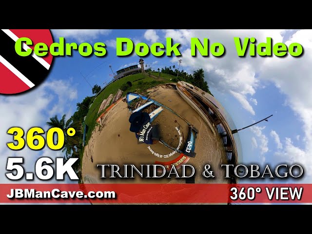 CEDROS BEACH DOCK 360° VR 5.6K Trinidad and Tobago Caribbean Port of Cedros JBManCave.com