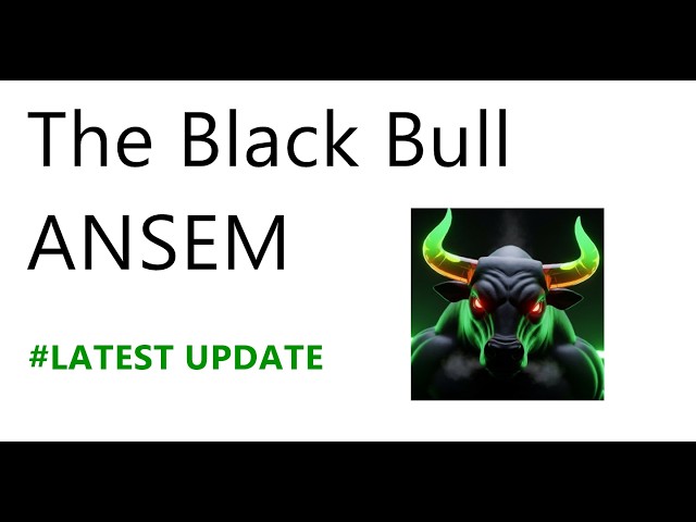 The Black Bull ANSEM Crypto Prediction - Latest Update