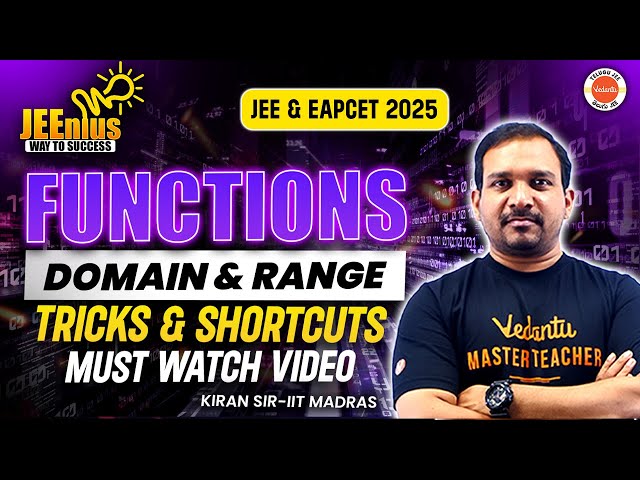 Functions - Domain & Range | Tricks & Shortcuts | JEE 2025 | EAPCET 2025 | JEE Maths | Kiran Sir
