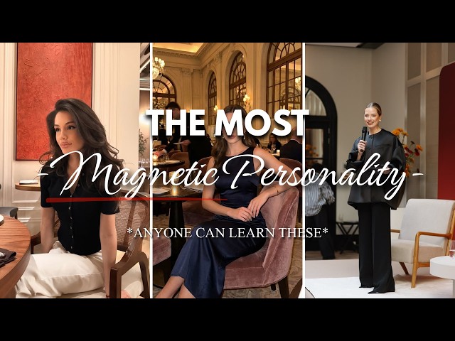The Most Magnetic Personality Traits That Anyone Can Learn