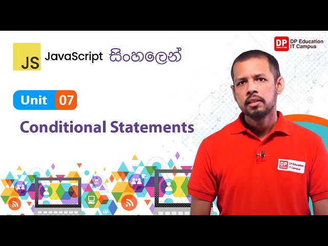 Unit 07 | Conditional Statements | JavaScript