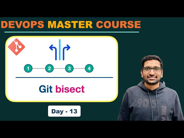 Git Bisect | DevOps Master Course | Day-13