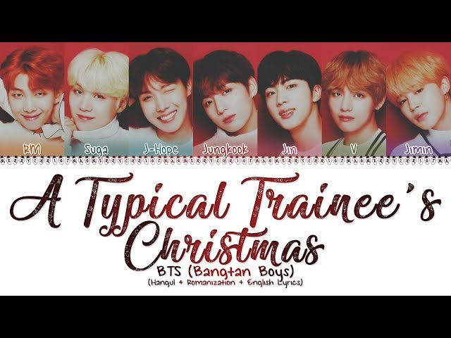 BTS (방탄소년단) - 'A Typical Trainee's Christmas' LYRICS (Color Coded Lyrics Han/Rom/Eng/가사)