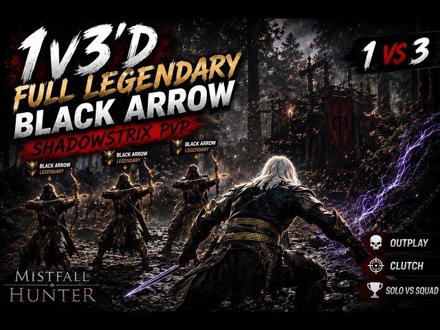 I 1v3'd FULL LEGENDARY Black Arrow | Shadowstrix PvP - Mistfall Hunter