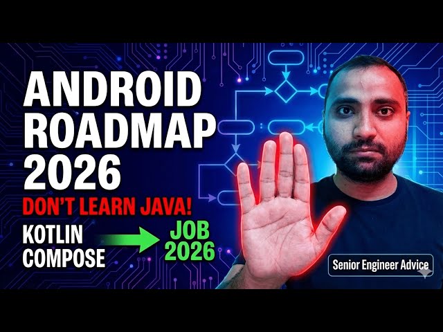 The Perfect Android Development Roadmap for 2026 (Don't waste time on Java)