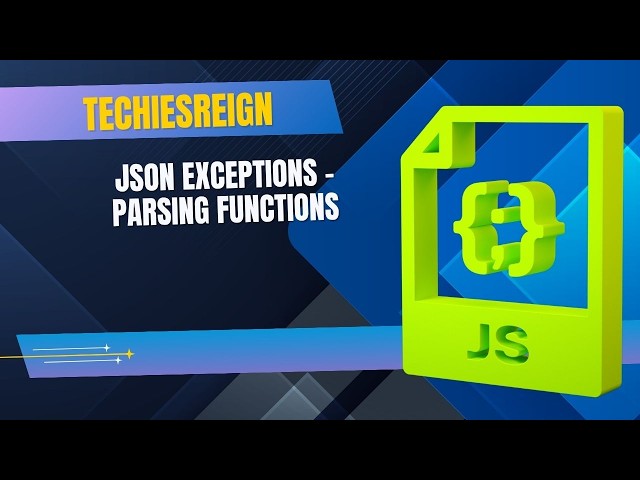 JSON Exceptions - Parsing Functions