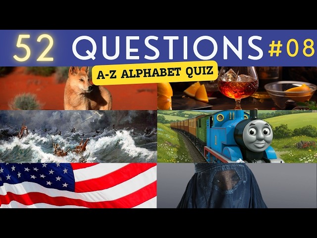 A-Z Alphabet Quiz #8 ¦ 52 General Knowledge Trivia Questions - Pub Quiz