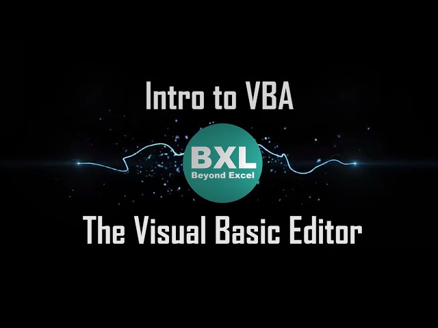 Intro to VBA, the VBE (Visual Basic Editor)
