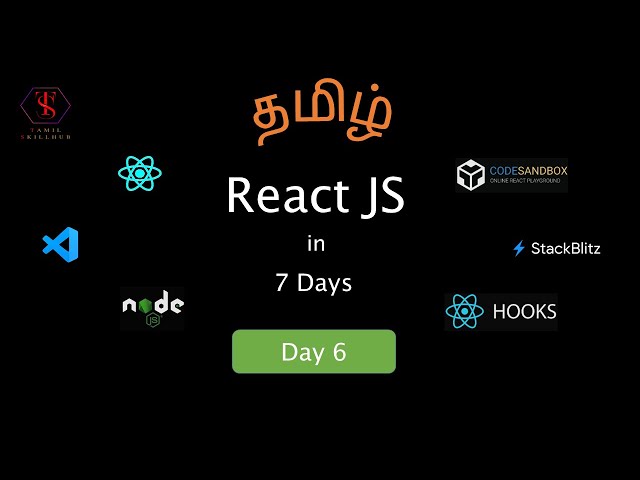 Handling Events in Tamil | Conditional Rendering | Day 6 | React JS for Beginners | Tamil Skillhub