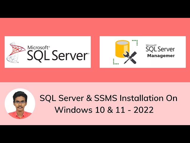 How To Install Microsoft SQL Server & SQL Server Management Studio (SSMS) On Windows 10/11 [Free]