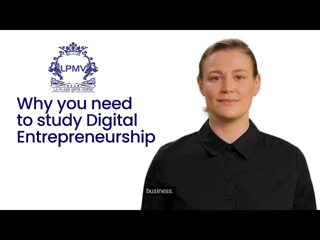 Why you need to study Digital Entrepreneurship