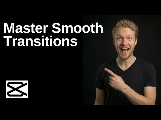 How To Master Smooth Transitions In CapCut PC (Easy Guide)