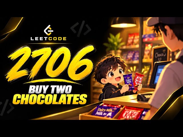 LeetCode 2706: Buy Two Chocolates |