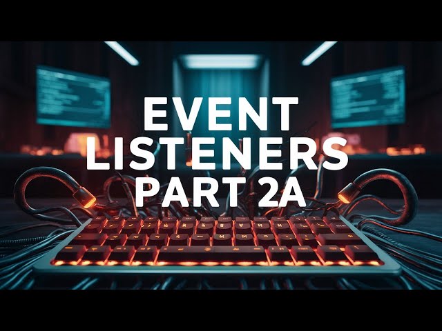 JavaScript Event Listeners: Trapping the Robot and Eating the Donut