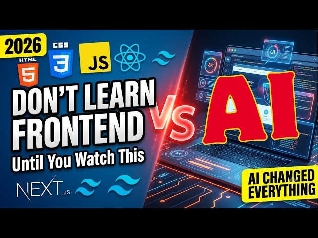 Should You Learn Frontend in 2026? (AI Changed Everything)