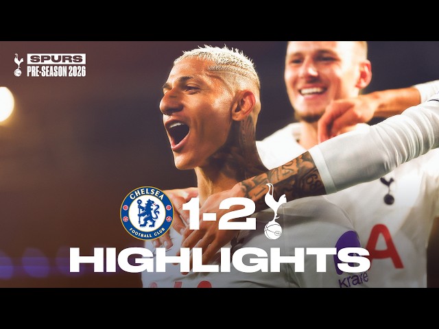 Richarlison last gasp winner! Chelsea 1-2 Spurs | Pre-season Highlights