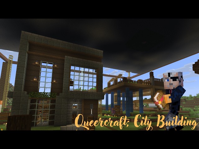 Minecraft Stream #51; Queercraft; City Building