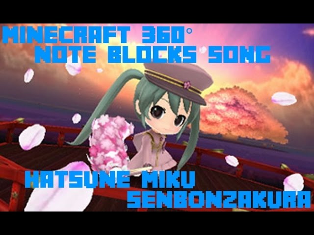 Minecraft Note Blocks 360°: Hatsune Miku - Senbonzakura