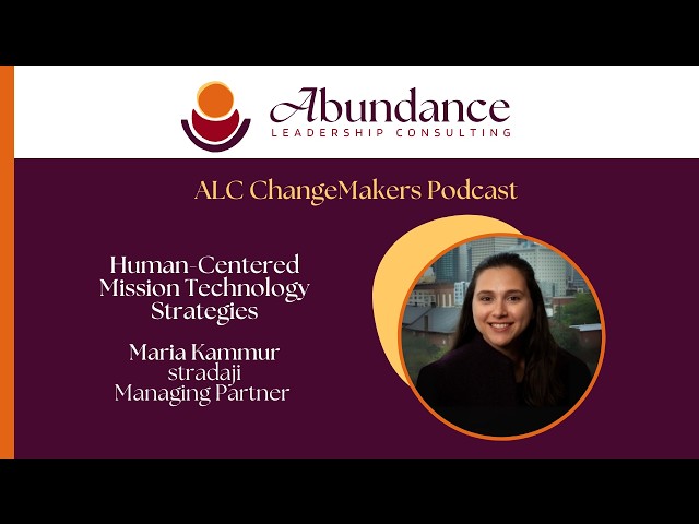 Episode 18 - Maria Kammur - Human-Centered Technology for Mission-Driven Organizations