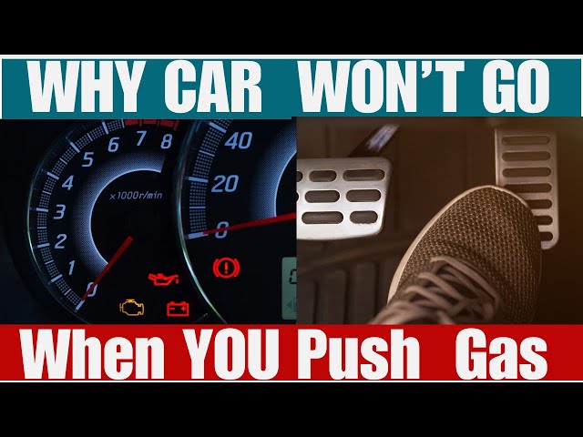 Reasons For Car Not Accelerating When Pressing Gas