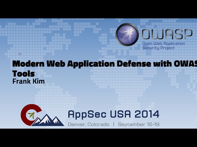 Modern Web Application Defense with OWASP Tools - AppSecUSA 2014