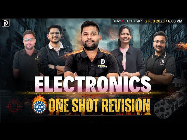 Electronics || One Shot Revision | CSIR-NET 2025, GATE, JEST | Padekar Sir | D PHYSICS
